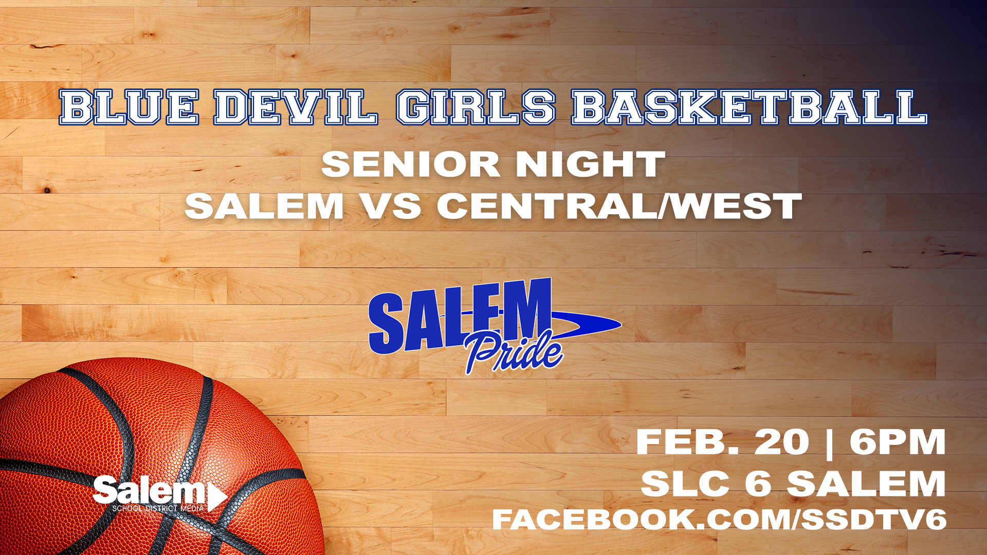 BLUE DEVIL GIRLS BASKETBALL | Salem vs Central/West - February 20, 2026